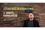 Kviečiama į susitikimą su literatūrologu dr. Ramučiu Karmalavičiumi 