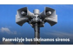 DĖMESIO: Panevėžyje bus tikrinamos sirenos