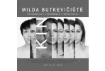 Galerijoje XX – pirmoji personalinė M.Butkevičiūtės paroda