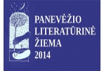 Į Panevėžį atūžia literatūrinė žiema