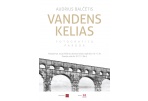 Akvedukas – lyg širdies kraujagyslė nešanti deguonį
