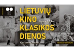 „Garse“ - lietuvių kino klasikos dienos
