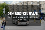 Laikinai keisis autobusų maršrutai